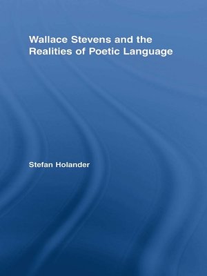 cover image of Wallace Stevens and the Realities of Poetic Language